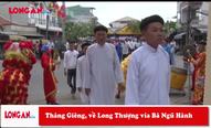 Tháng Giêng, về Long Thượng vía Bà Ngũ Hành