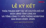 Long An ký kết thỏa thuận hợp tác với MobiFone 