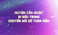 Huyện Cần Giuộc đi đầu trong chuyển đổi số toàn diện