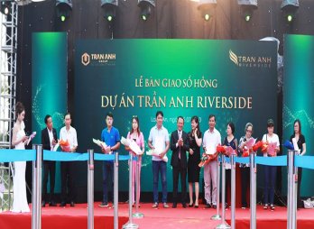 Trần Anh Group chính thức bàn giao “sổ hồng” dự án Trần Anh Riverside