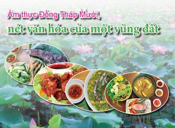 Ẩm thực Đồng Tháp Mười, nét văn hóa của một vùng đất