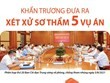 Khẩn trương đưa ra xét xử sơ thẩm 5 vụ án