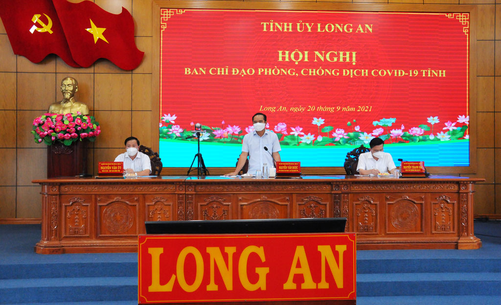 The Standing Committee of Long An Provincial Party Committee chairs the meeting of the Steering Committee for Covid-19 Prevention and Control