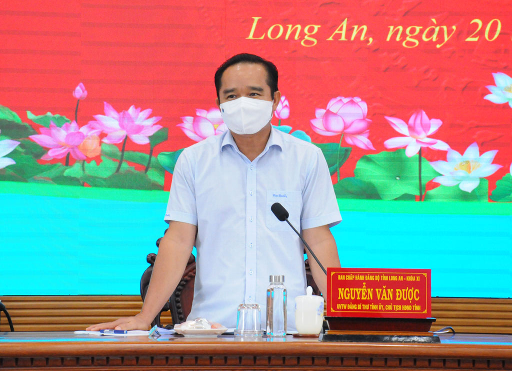 Secretary of the Provincial Party Committee, Head of the Long An Provincial Steering Committee for Covid-19 Prevention and Control – Nguyen Van Duoc concludes the meeting