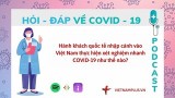 Hỏi đáp COVID-19: Khách quốc tế nhập cảnh được xét nghiệm thế nào?