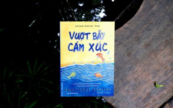 'Vượt bẫy cảm xúc' - Cách biến cảm xúc khó chịu thành năng lượng tích cực