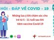 Hỏi đáp COVID-19: Trẻ cần được chăm sóc thế nào sau tiêm vaccine?