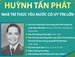 Huỳnh Tấn Phát: Nhà trí thức yêu nước có uy tín lớn