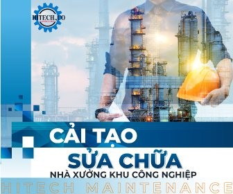 Đơn vị sửa chữa cải tạo bảo trì nhà xưởng Hitech