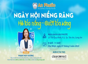 Nha khoa An Phước thông báo tổ chức chương trình Ngày hội niềng răng 'Hè toả nắng – Cười toả sáng'