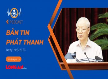 Bản tin phát thanh ngày 19/6/2023