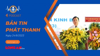 Bản tin phát thanh ngày 24/6/2023