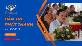 Bản tin phát thanh ngày 25/6/2023