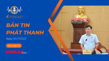 Bản tin phát thanh ngày 04/7/2023