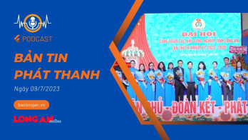 Bản tin phát thanh ngày 09/7/2023