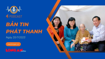 Bản tin phát thanh ngày 20/7/2023