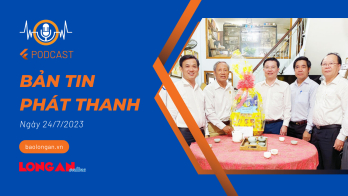 Bản tin phát thanh ngày 24/7/2023