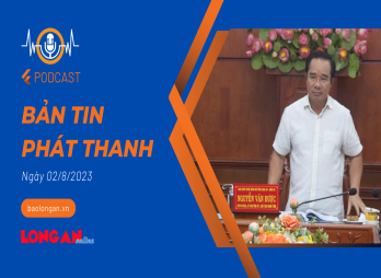 Bản tin phát thanh ngày 02/8/2023