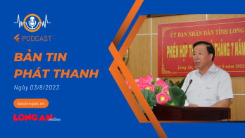 Bản tin phát thanh ngày 03/8/2023