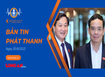 Bản tin phát thanh ngày 20/8/2023