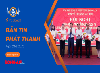 Bản tin phát thanh ngày 23/8/2023