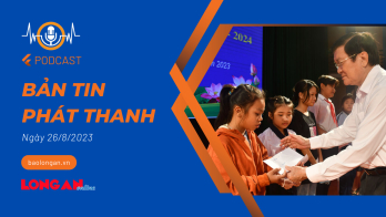 Bản tin phát thanh ngày 26/8/2023