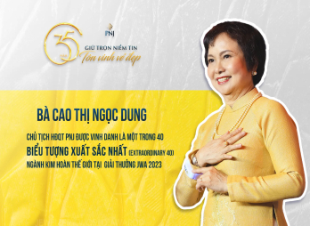 Bà Cao Thị Ngọc Dung là người Việt Nam duy nhất nằm trong 40 biểu tượng kim hoàn thế giới