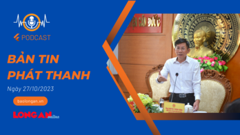 Bản tin phát thanh ngày 27/10/2023