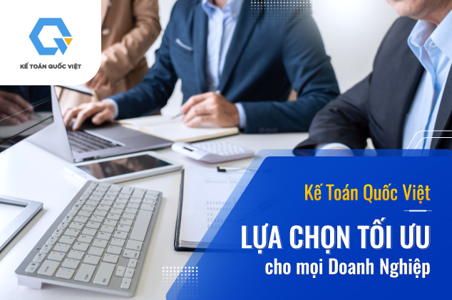 Kế toán Quốc Việt là đơn vị tư vấn thành lập doanh nghiệp uy tín