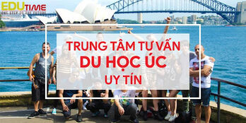 Trung tâm tư vấn du học Úc uy tín - Du học Edutime