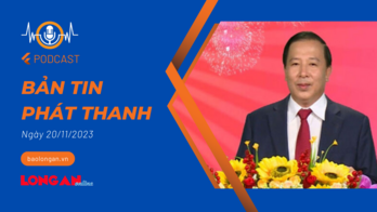 Bản tin phát thanh ngày 20/11/2023