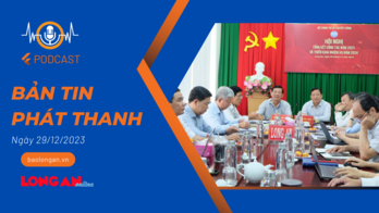 Bản tin phát thanh ngày 29/12/2023