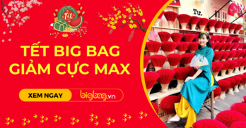 Tết BigBag, giảm Max 68%. Giá từ 180K