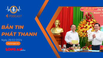 Bản tin phát thanh ngày 26/02/2024