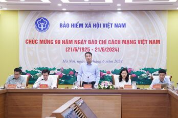 Ngành Bảo hiểm xã hội Việt Nam hoàn thành tốt các chỉ tiêu, nhiệm vụ 6 tháng đầu năm 2024