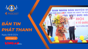 Bản tin phát thanh ngày 09/8/2024