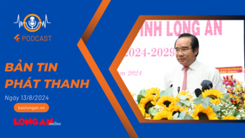 Bản tin phát thanh ngày 13/8/2024