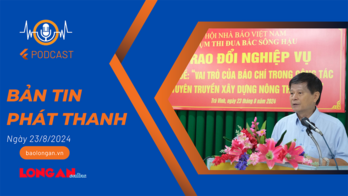 Bản tin phát thanh ngày 23/8/2024