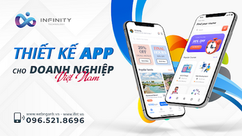 Infinity - Thiết kế App Mobile theo yêu cầu tại TP.HCM