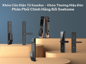 Khóa cửa điện tử Kaadas - Khóa thương hiệu Đức phân phối chính hãng bởi Ssehome