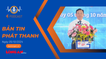 Bản tin phát thanh ngày 05/10/2024