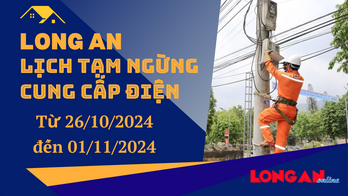 Lịch tạm ngừng cung cấp điện từ ngày 26/10 - 01/11/2024