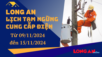 Lịch tạm ngừng cung cấp điện từ ngày 09 - 15/11/2024