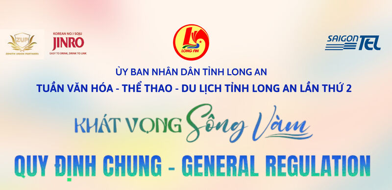 Quy định chung khi tham gia sự kiện Tuần Văn hóa - Thể thao - Du lịch tỉnh Long An lần thứ 2 năm 2024