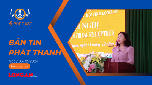 Bản tin phát thanh ngày 03/12/2024