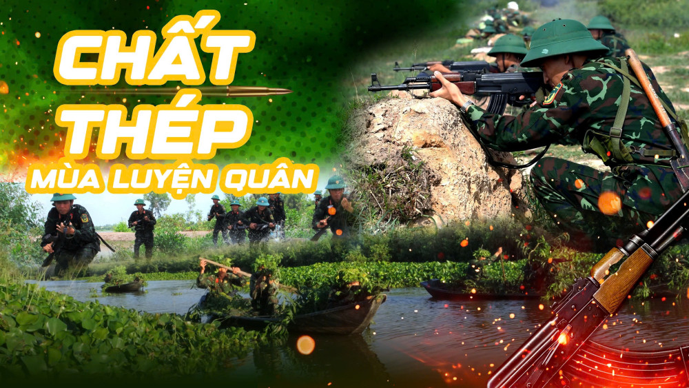 'Chất thép' mùa luyện quân