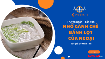 Nhớ gánh chè bánh lọt của ngoại