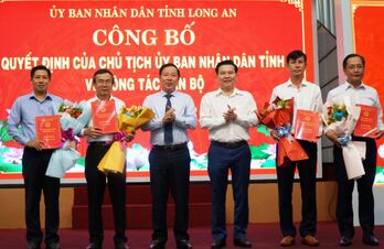 Long An: Công bố thành lập các cơ quan chuyên môn thuộc UBND tỉnh